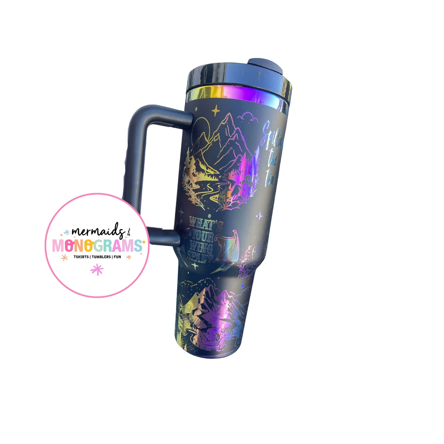 Side view with “Spill the Tea” quote and forest landscape in rainbow engraving