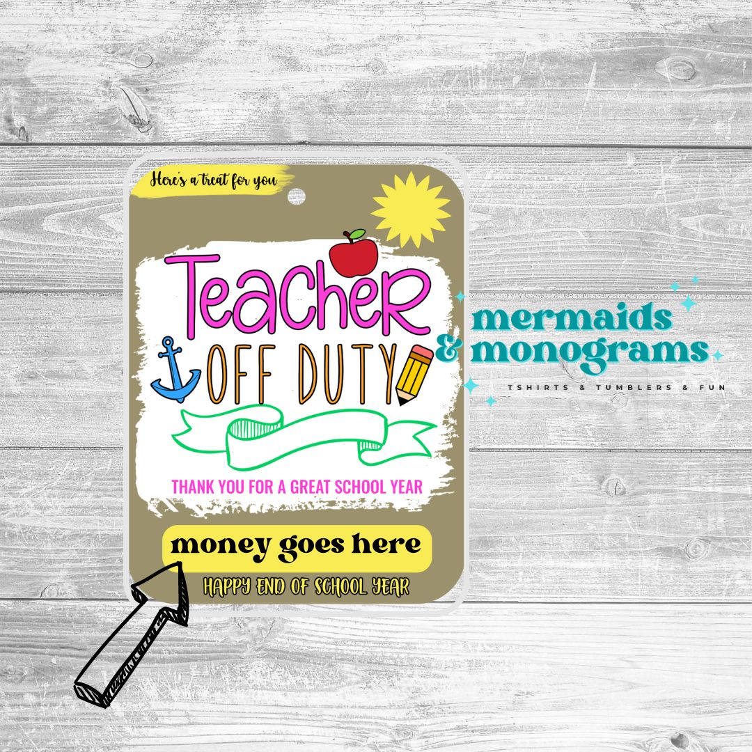 End of School Year Teacher Money Card Holder