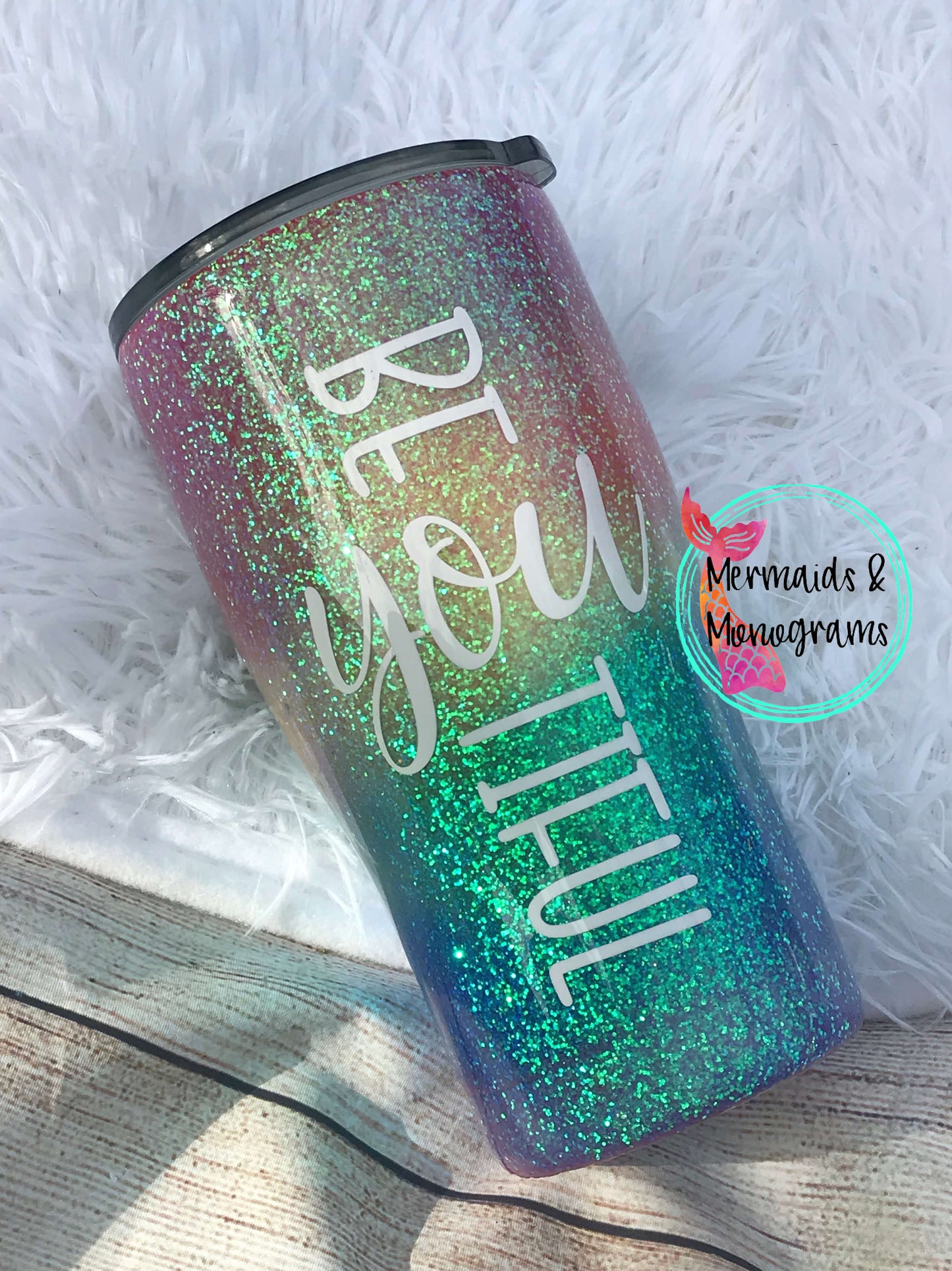 BeYOUtiful (Beautiful) Rainbow Tumbler