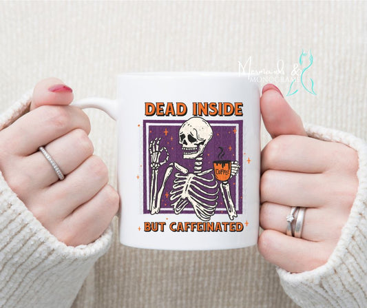 Dead Inside but Caffeinated Skeleton Coffee Mug