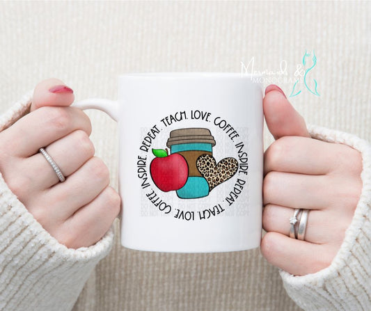 Teach Love Coffee Repeat Coffee Mug