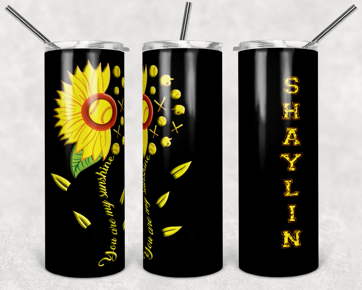 You Are My Sunshine Sunflower Softball Stainless Steel Tumbler