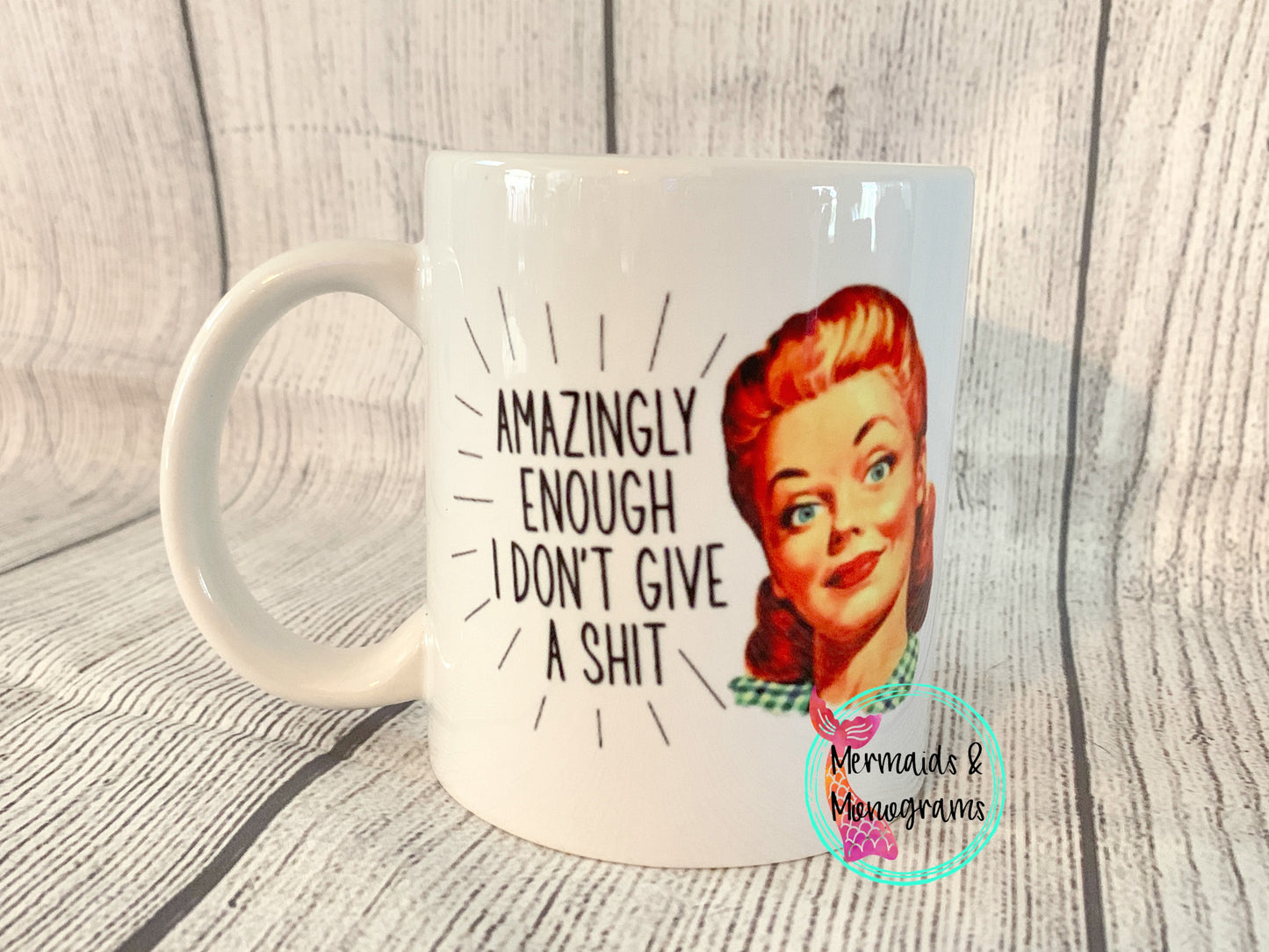 Amazingly I don't Give a Shit Coffee Mug